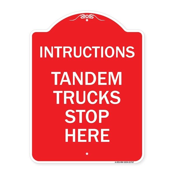 Truck Sign Instructions Tandem Trucks Stop Here, Red & White Aluminum Sign, 18" x 24", RW-1824-22787